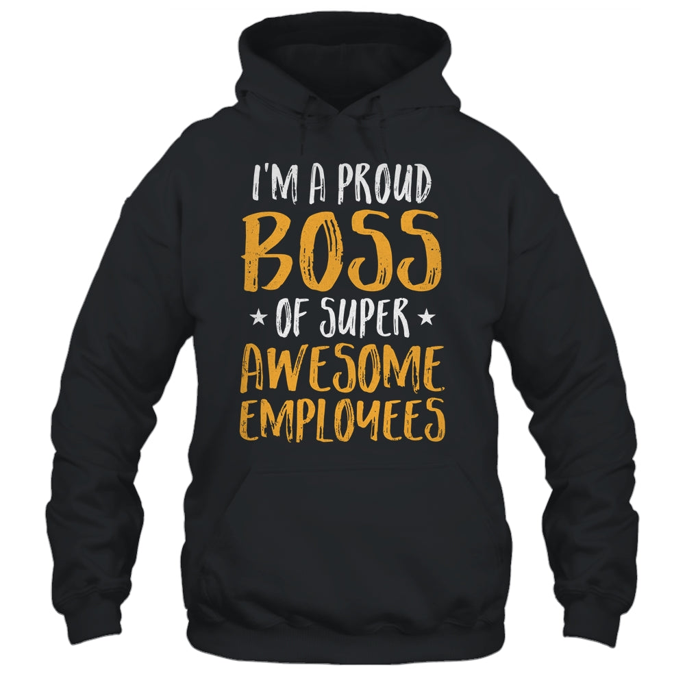 Boss Day Employee Appreciation Office Mens Womens Shirt & Hoodie | siriusteestore