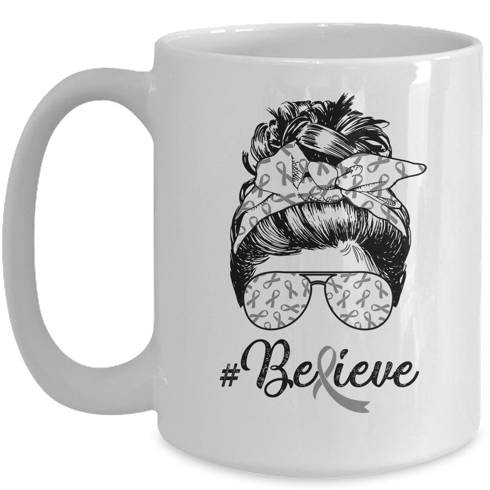 Brain Cancer Awareness Messy Bun Warrior Believe Grey Ribbon Mug | siriusteestore