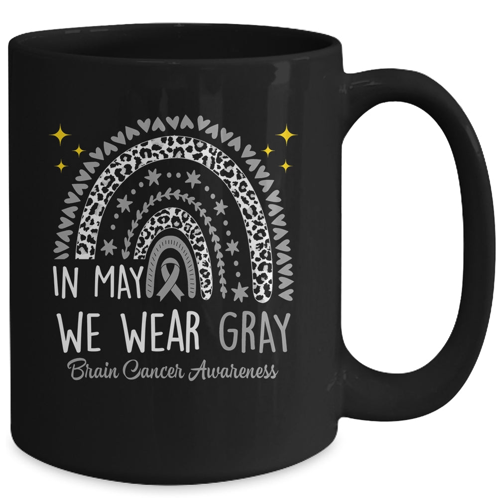 Brain Cancer Awareness Rainbow In May We Wear Gray Mug | siriusteestore