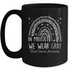 Brain Cancer Awareness Rainbow In May We Wear Gray Mug | siriusteestore