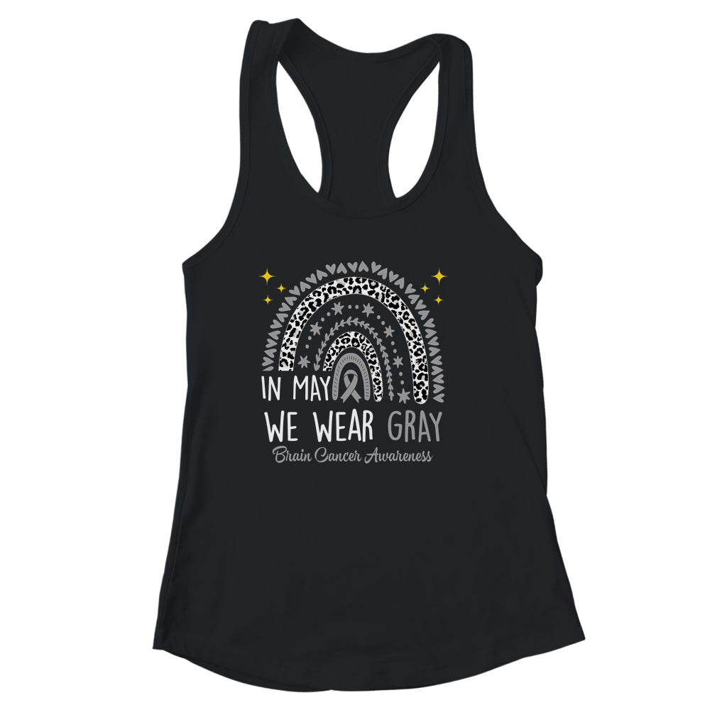 Brain Cancer Awareness Rainbow In May We Wear Gray Shirt & Tank Top | siriusteestore