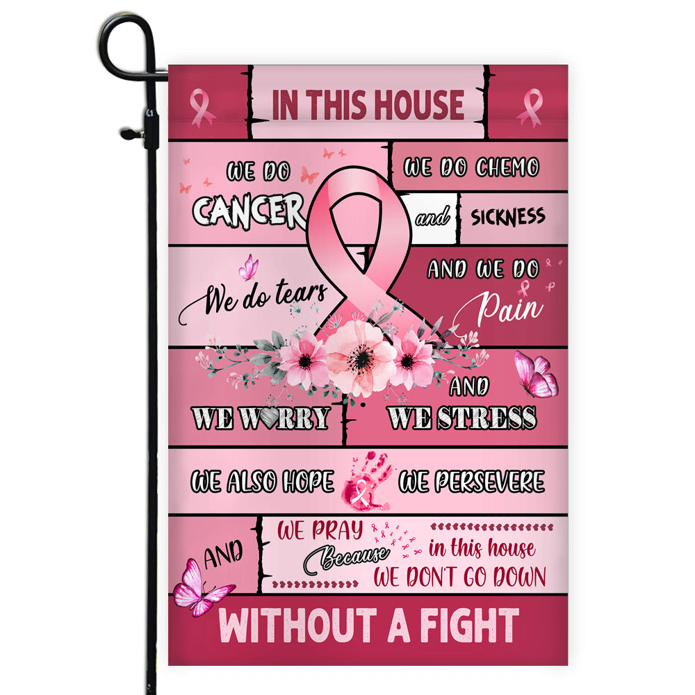 Breast Cancer Awareness Flag in This House We Do Cancer | siriusteestore