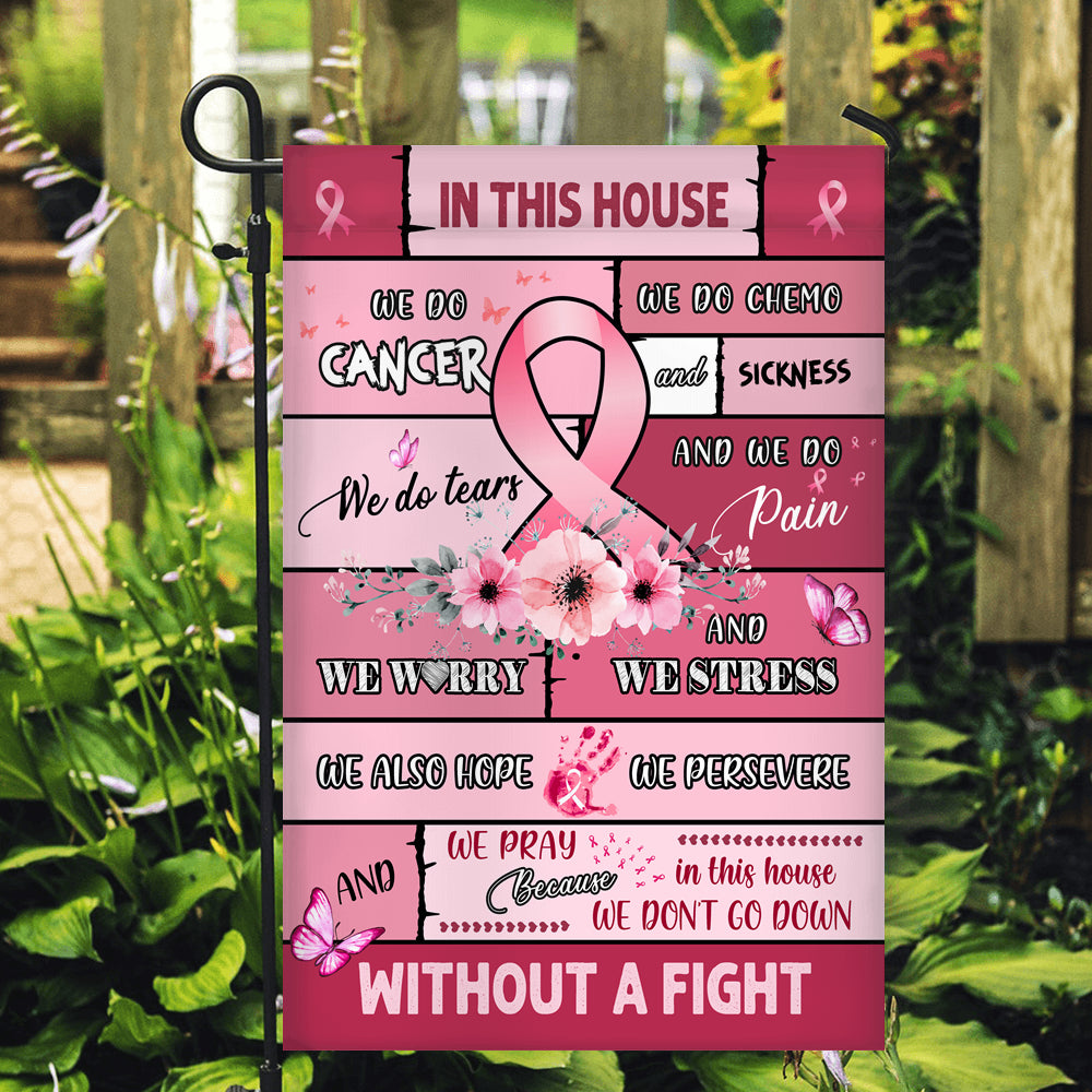 Breast Cancer Awareness Flag in This House We Do Cancer | siriusteestore