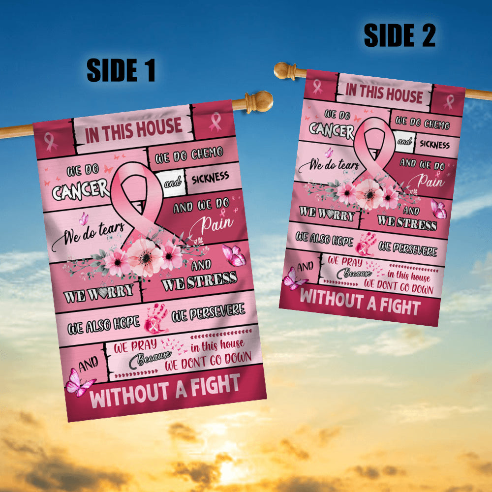 Breast Cancer Awareness Flag in This House We Do Cancer | siriusteestore