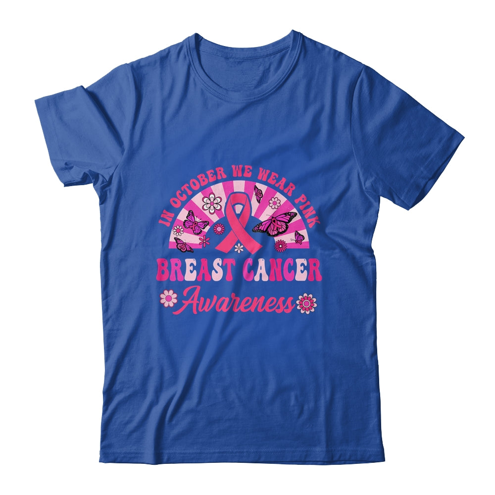 Breast Cancer Awareness In October We Wear Pink Groovy Shirt & Hoodie | siriusteestore