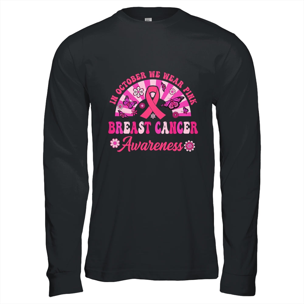 Breast Cancer Awareness In October We Wear Pink Groovy Shirt & Hoodie | siriusteestore