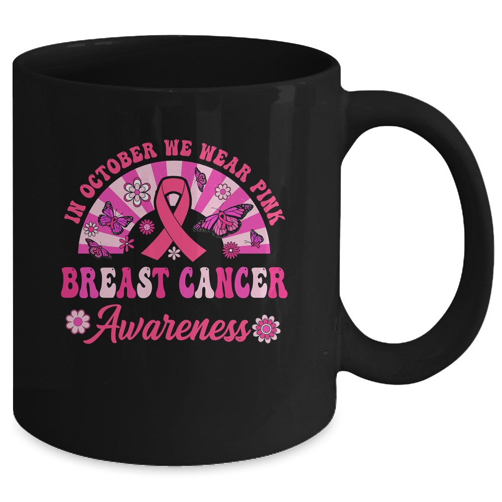 Breast Cancer Awareness In October We Wear Pink Groovy Mug | siriusteestore