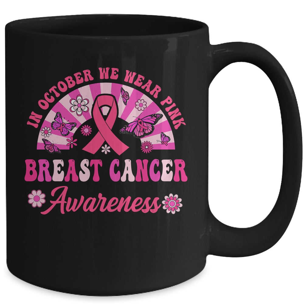 Breast Cancer Awareness In October We Wear Pink Groovy Mug | siriusteestore