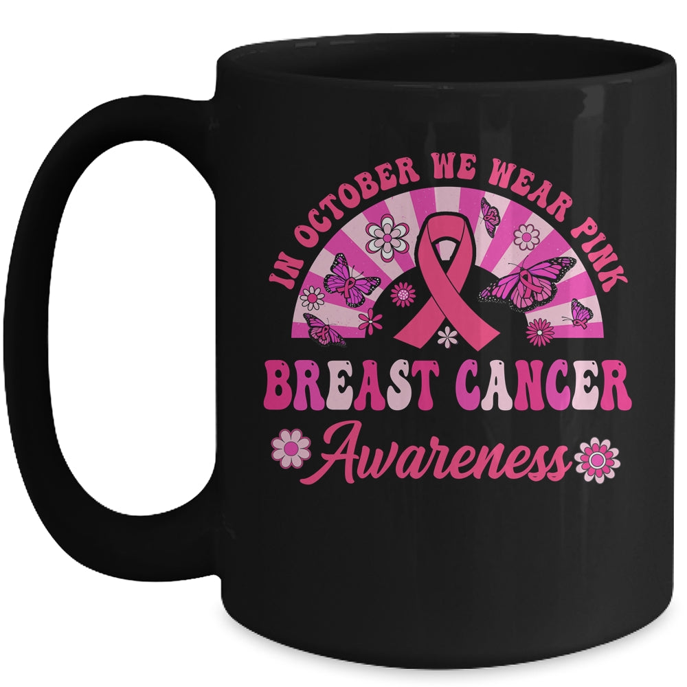 Breast Cancer Awareness In October We Wear Pink Groovy Mug | siriusteestore