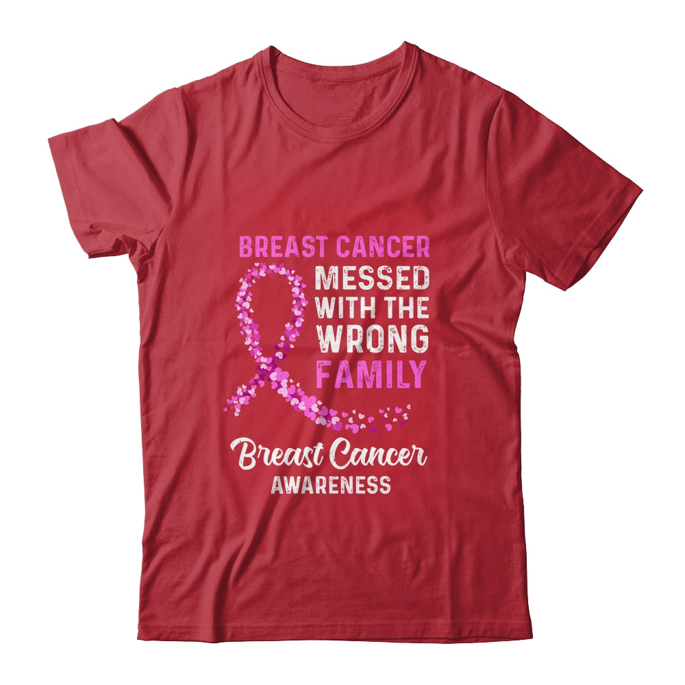 Breast Cancer Awareness Messed With The Wrong Family Support Shirt & Hoodie | siriusteestore