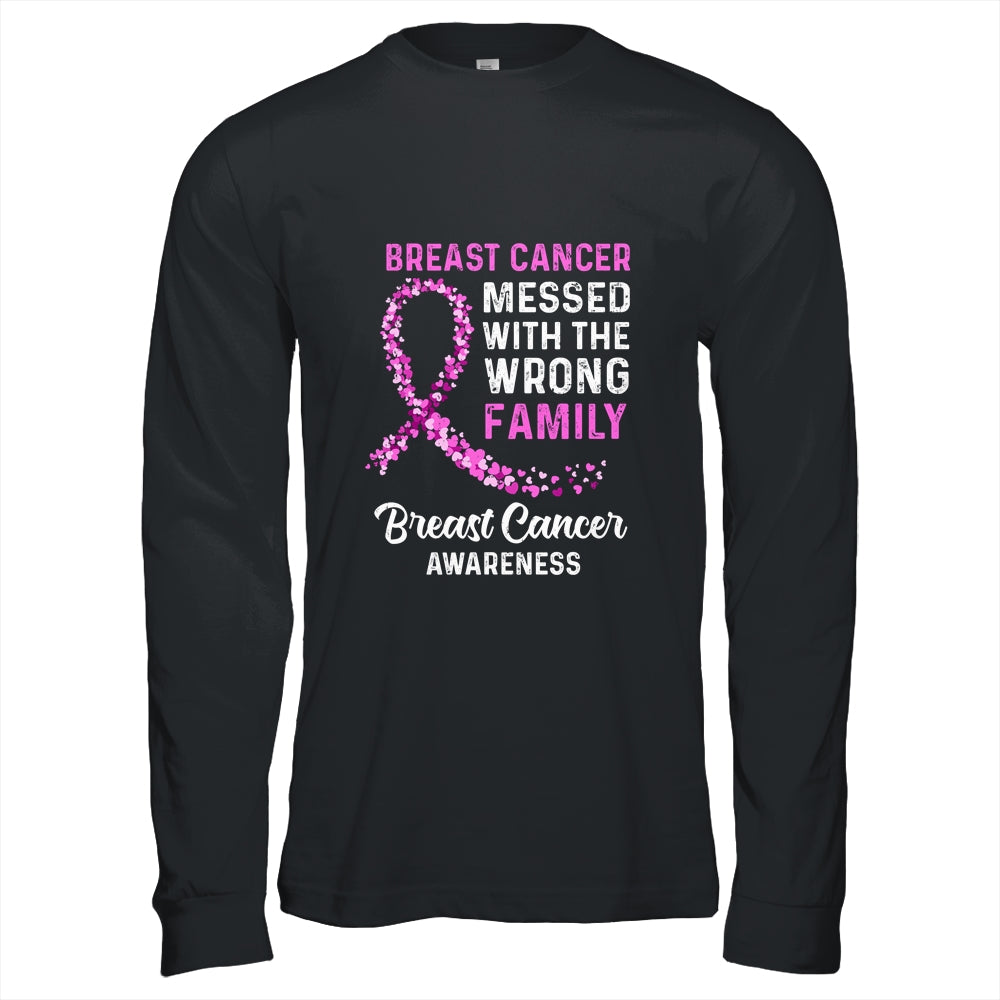 Breast Cancer Awareness Messed With The Wrong Family Support Shirt & Hoodie | siriusteestore
