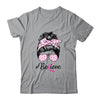 Breast Cancer Awareness Messy Bun Warrior Believe Pink Shirt & Tank Top | siriusteestore