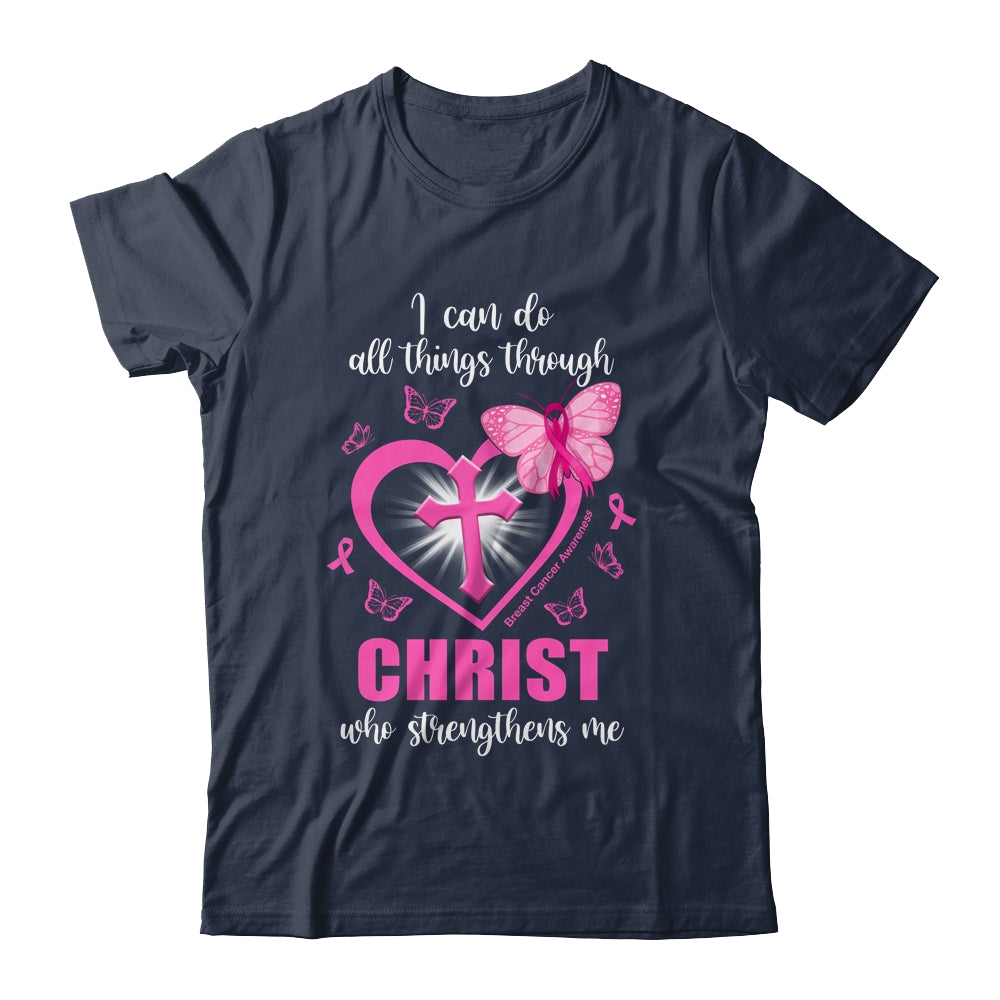 Breast Cancer Pink I Can Do All Things Through Christ Shirt & Hoodie | siriusteestore