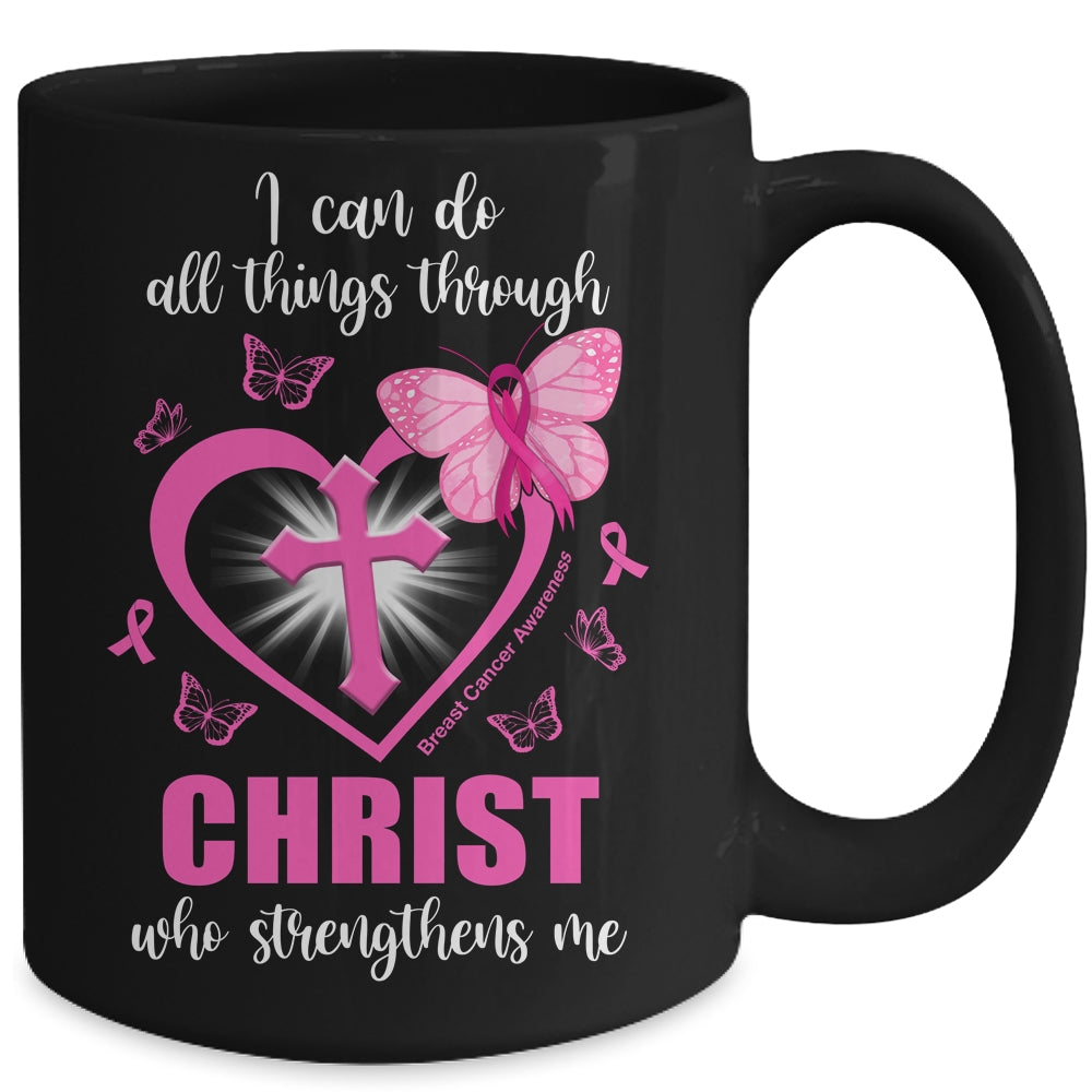 Breast Cancer Pink I Can Do All Things Through Christ Mug | siriusteestore