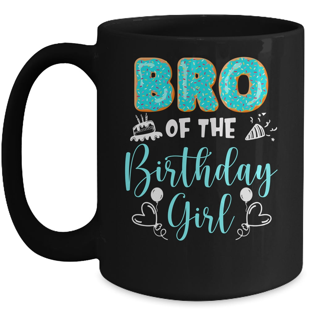 Bro Of The Birthday Girl Family Donut Birthday Mug | siriusteestore