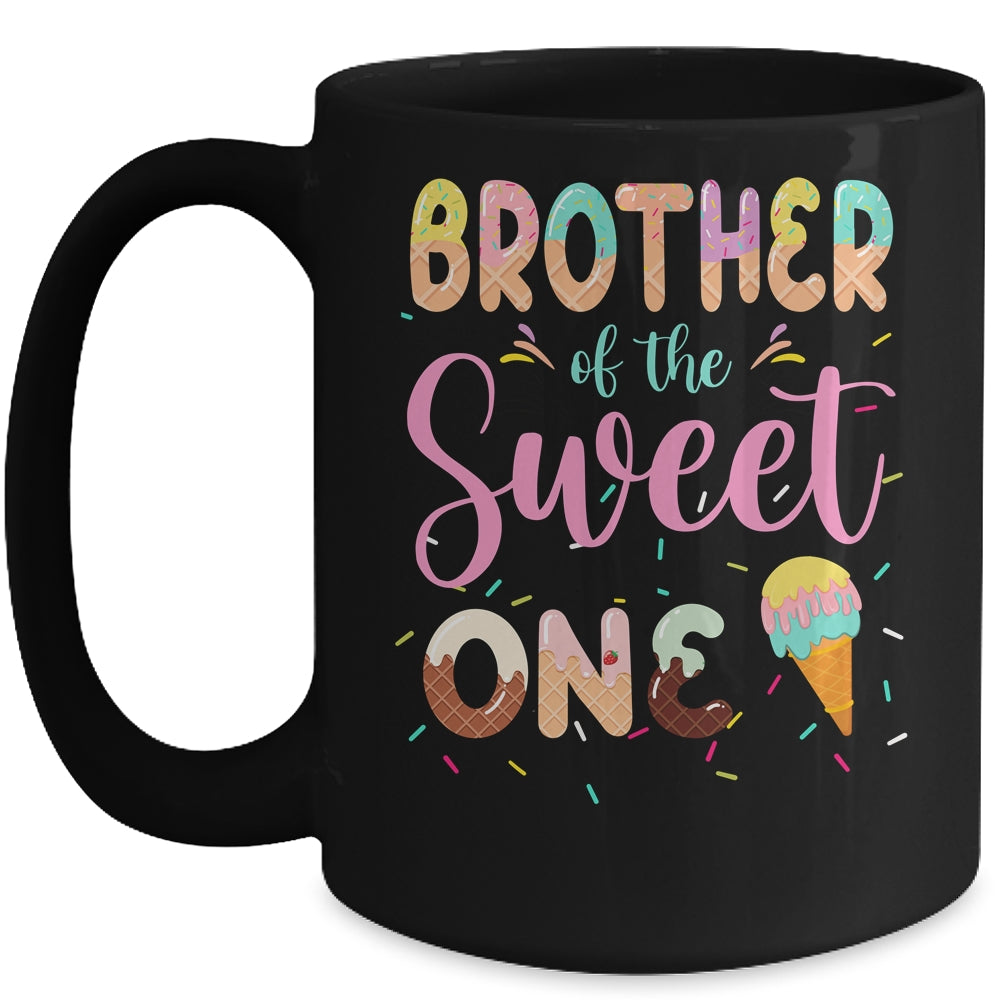 Brother Of The Sweet One Ice Cream 1st First Birthday Family Mug Shirt & Hoodie | siriusteestore