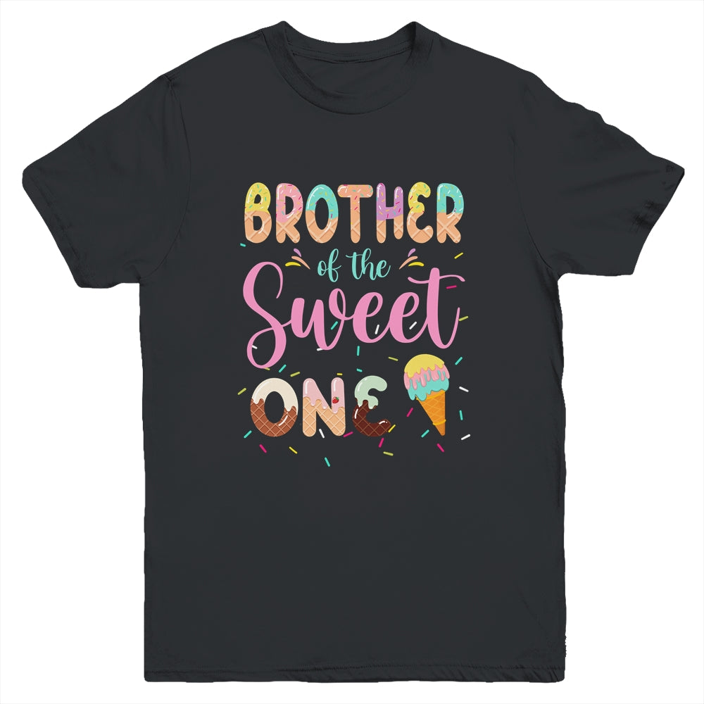 Brother Of The Sweet One Ice Cream 1st First Birthday Family Youth Shirt Shirt & Hoodie | siriusteestore
