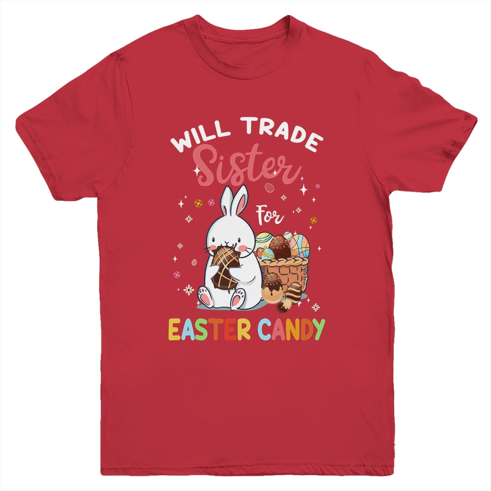 Bunny Eat Chocolate Eggs Will Trade Sister For Easter Candy Youth Shirt | siriusteestore
