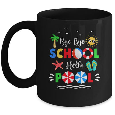 Bye Bye School Hello Pool Summer Funny Student Mug | siriusteestore