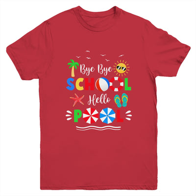 Bye Bye School Hello Pool Summer Funny Student Youth Shirt | siriusteestore
