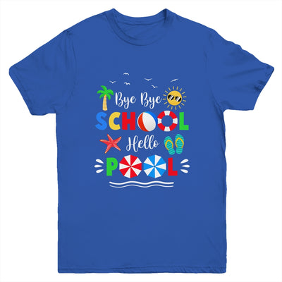 Bye Bye School Hello Pool Summer Funny Student Youth Shirt | siriusteestore