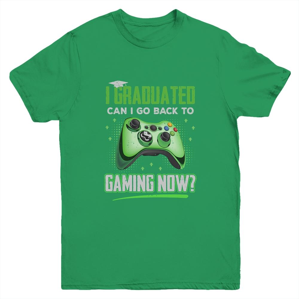 Can I Go Back To Gaming Graduation For Him Her Video Game Youth Youth Shirt | Siriustee.com.com