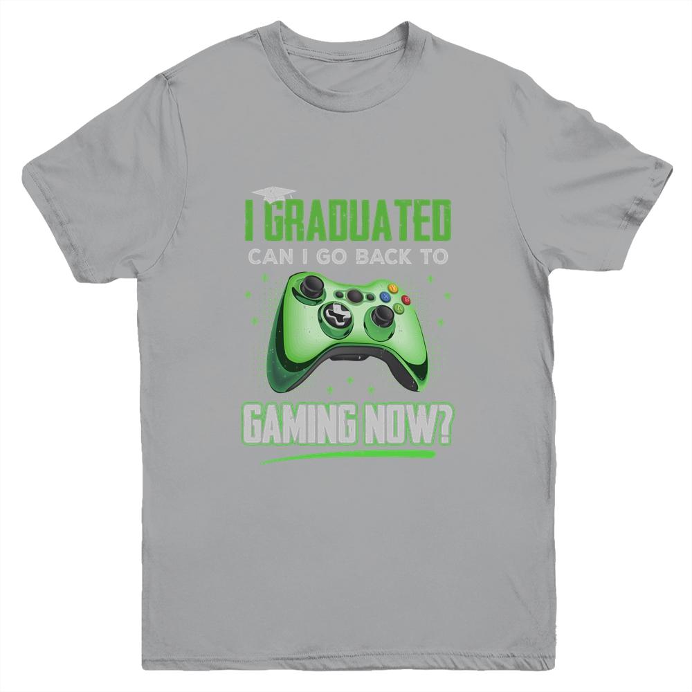 Can I Go Back To Gaming Graduation For Him Her Video Game Youth Youth Shirt | Siriustee.com.com