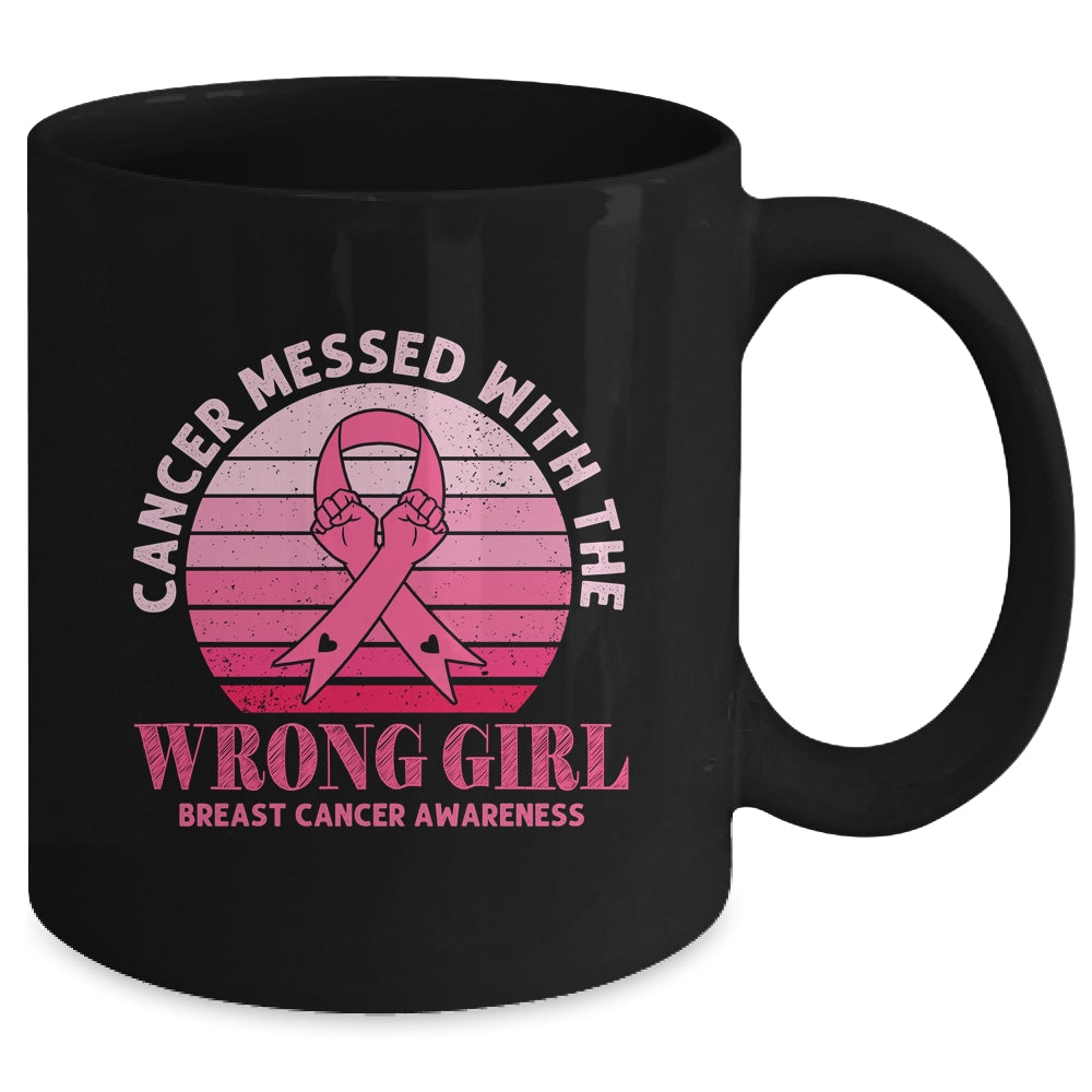 Cancer Messed With The Wrong Girl Breast Cancer Awareness Mug | siriusteestore