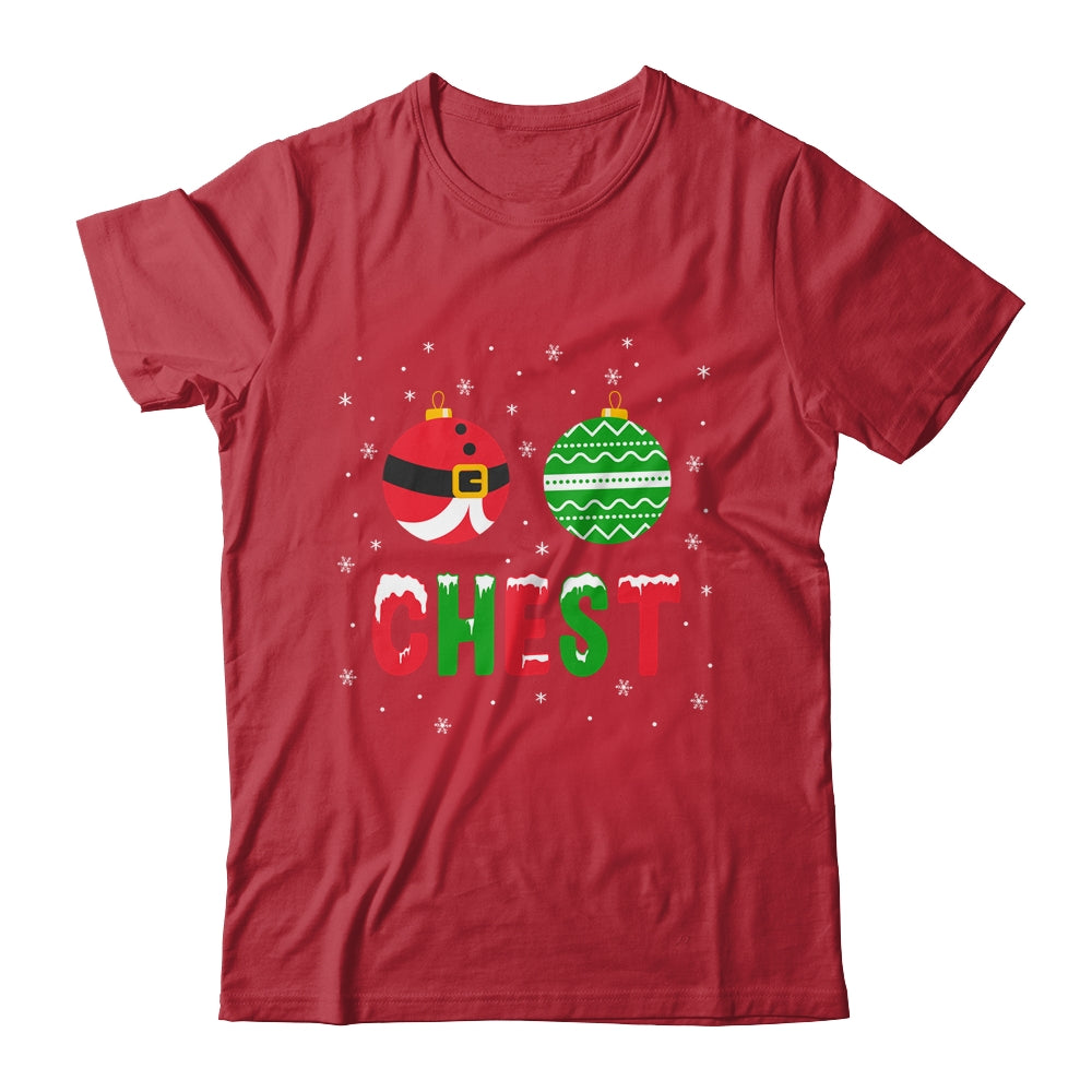 Chest Nuts Matching Funny Christmas Couples Chestnuts Chest Shirt & Sweatshirt | siriusteestore