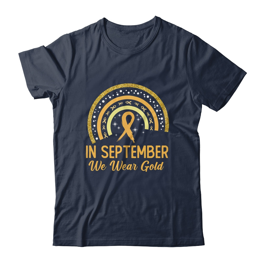 Childhood Cancer Awareness In September We Wear Gold Rainbow Shirt & Hoodie | siriusteestore