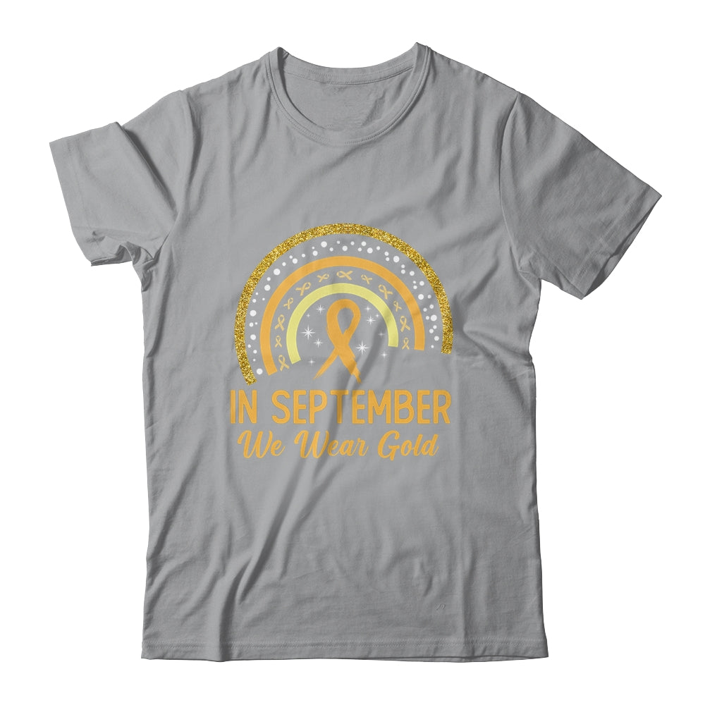 Childhood Cancer Awareness In September We Wear Gold Rainbow Shirt & Hoodie | siriusteestore