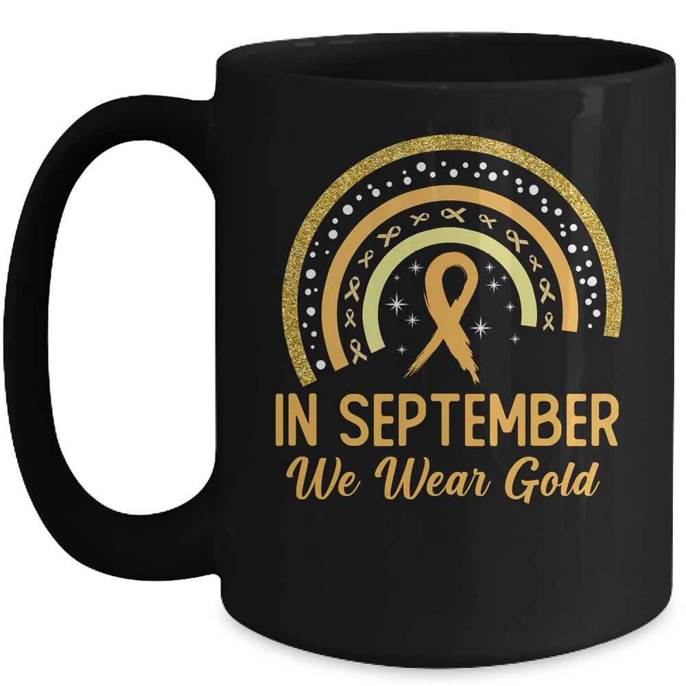 Childhood Cancer Awareness In September We Wear Gold Rainbow Mug | siriusteestore