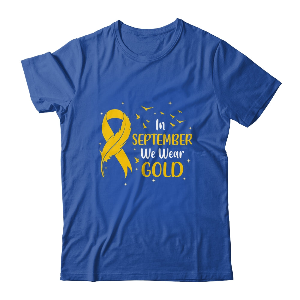 Childhood Cancer Awareness In September We Wear Gold Ribbon Shirt & Hoodie | siriusteestore