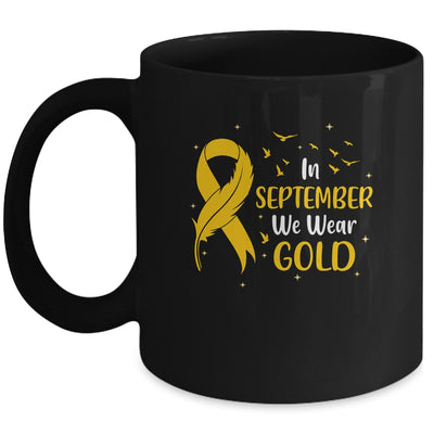 Childhood Cancer Awareness In September We Wear Gold Ribbon Mug | siriusteestore