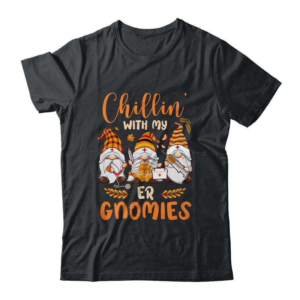 Chillin With My ER Gnomies Nurse Gnome Funny Thanksgiving Shirt & Hoodie | siriusteestore
