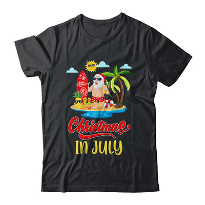 Christmas In July Funny Santa Summer Beach Vacation Shirt & Hoodie | siriusteestore