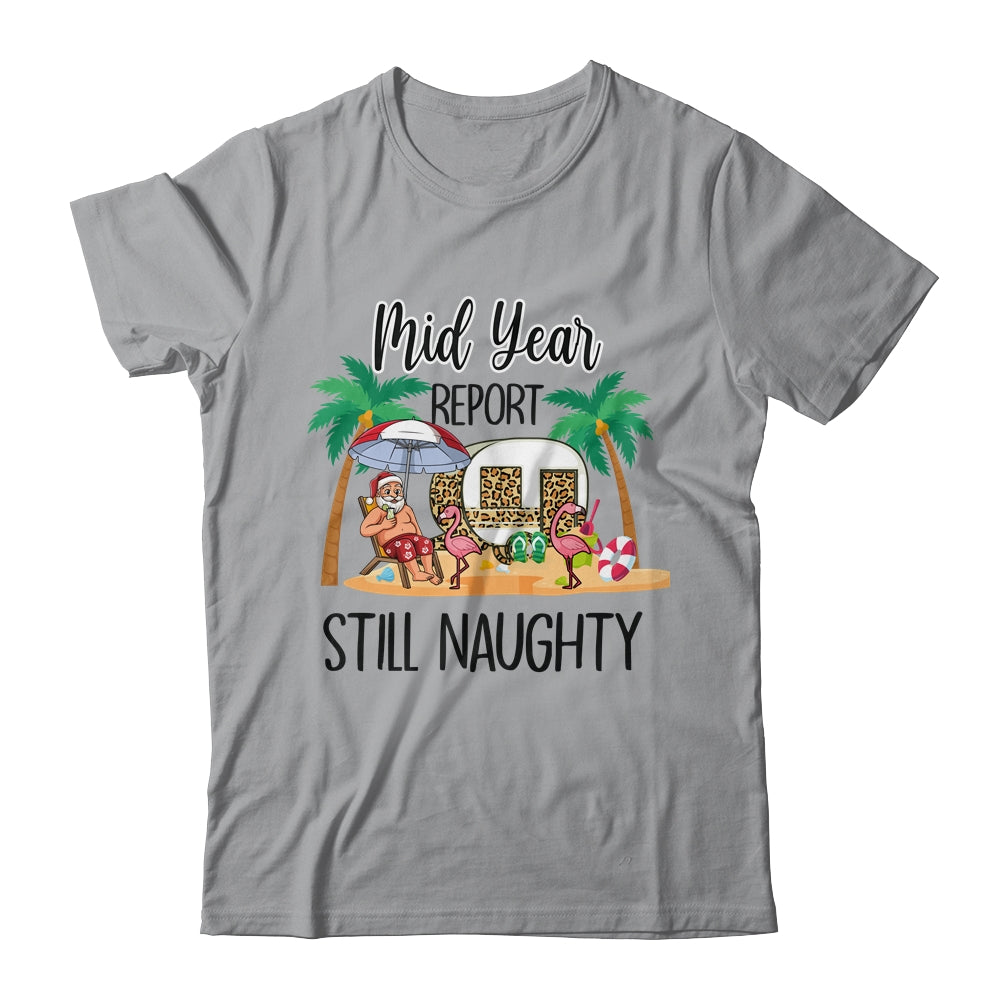 Christmas In July Mid Year Report Still Naughty Santa Shirt & Tank Top | siriusteestore