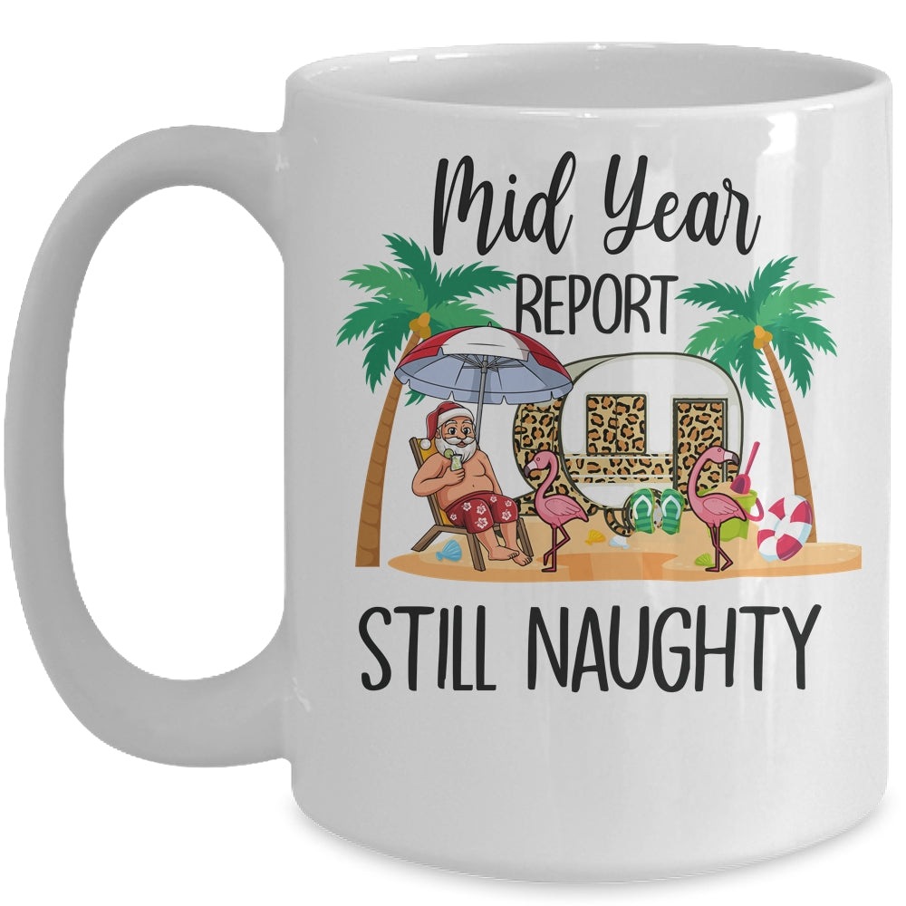 Christmas In July Mid Year Report Still Naughty Santa Mug | siriusteestore