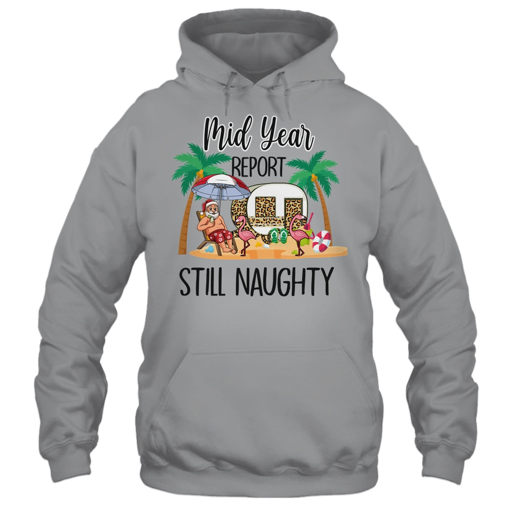 Christmas In July Mid Year Report Still Naughty Santa Shirt & Tank Top | siriusteestore
