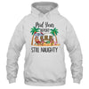 Christmas In July Mid Year Report Still Naughty Santa Shirt & Tank Top | siriusteestore
