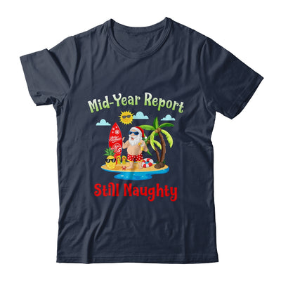 Christmas In July Mid Year Report Still Naughty Santa Summer Shirt & Tank Top | siriusteestore