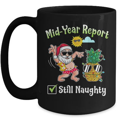 Christmas In July Mid Year Report Still Naughty pineapple Mug | siriusteestore