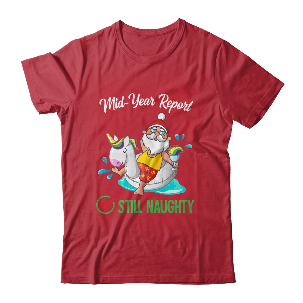 Christmas In July Santa Mid Year Report Still Naughty Shirt & Tank Top | siriusteestore