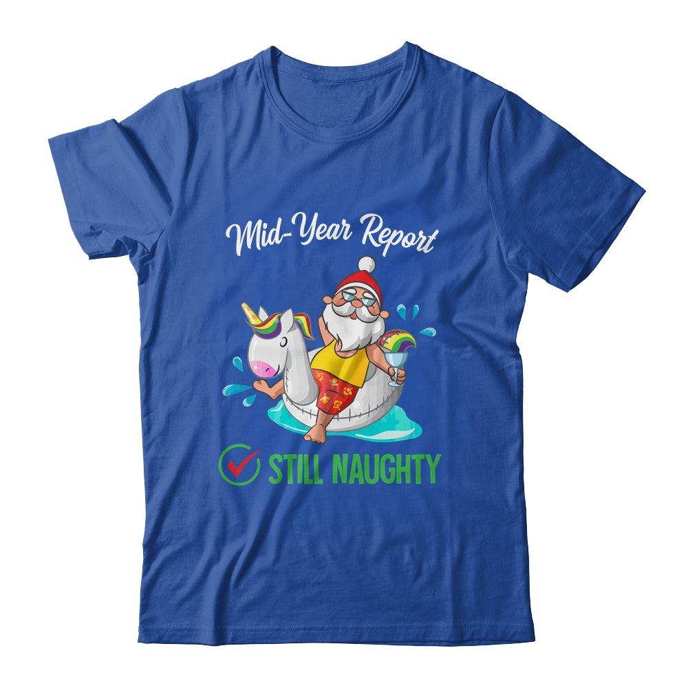 Christmas In July Santa Mid Year Report Still Naughty Shirt & Tank Top | siriusteestore