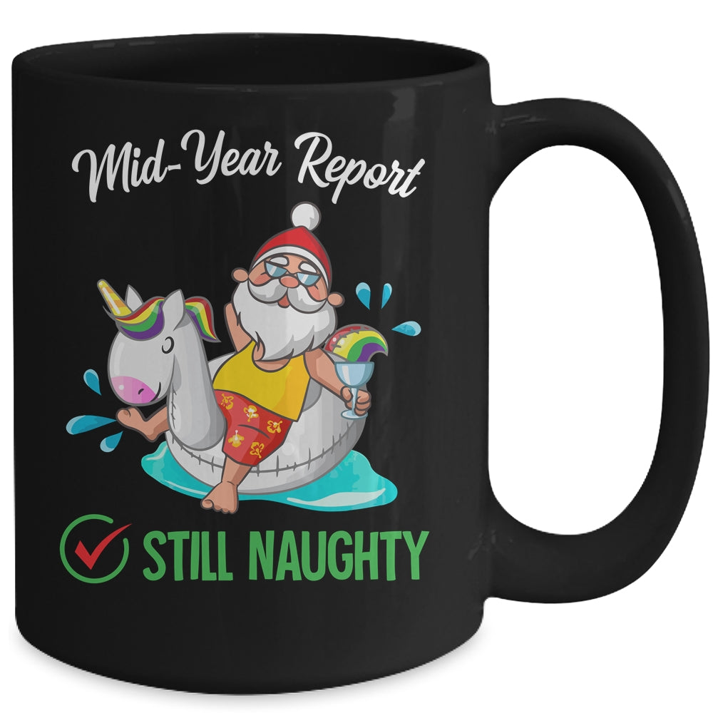 Christmas In July Santa Mid Year Report Still Naughty Mug | siriusteestore