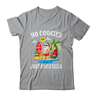 Christmas In July Santa No Cookies Just Cocktails Shirt & Tank Top | siriusteestore