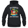 Christmas In July Santa No Cookies Just Cocktails Shirt & Tank Top | siriusteestore