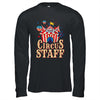 Circus Staff Carnival Vintage Themed Party Event Circus Shirt & Hoodie | siriusteestore