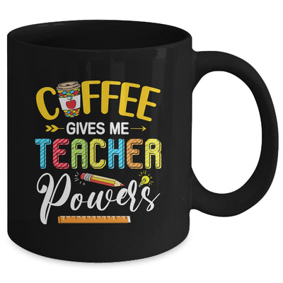 Coffee Gives Me Teacher Powers Back To School Mug | siriusteestore
