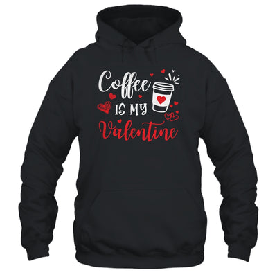 Coffee Is My Valentine Funny Valentine's Day Coffee Lover Shirt & Tank Top | siriusteestore